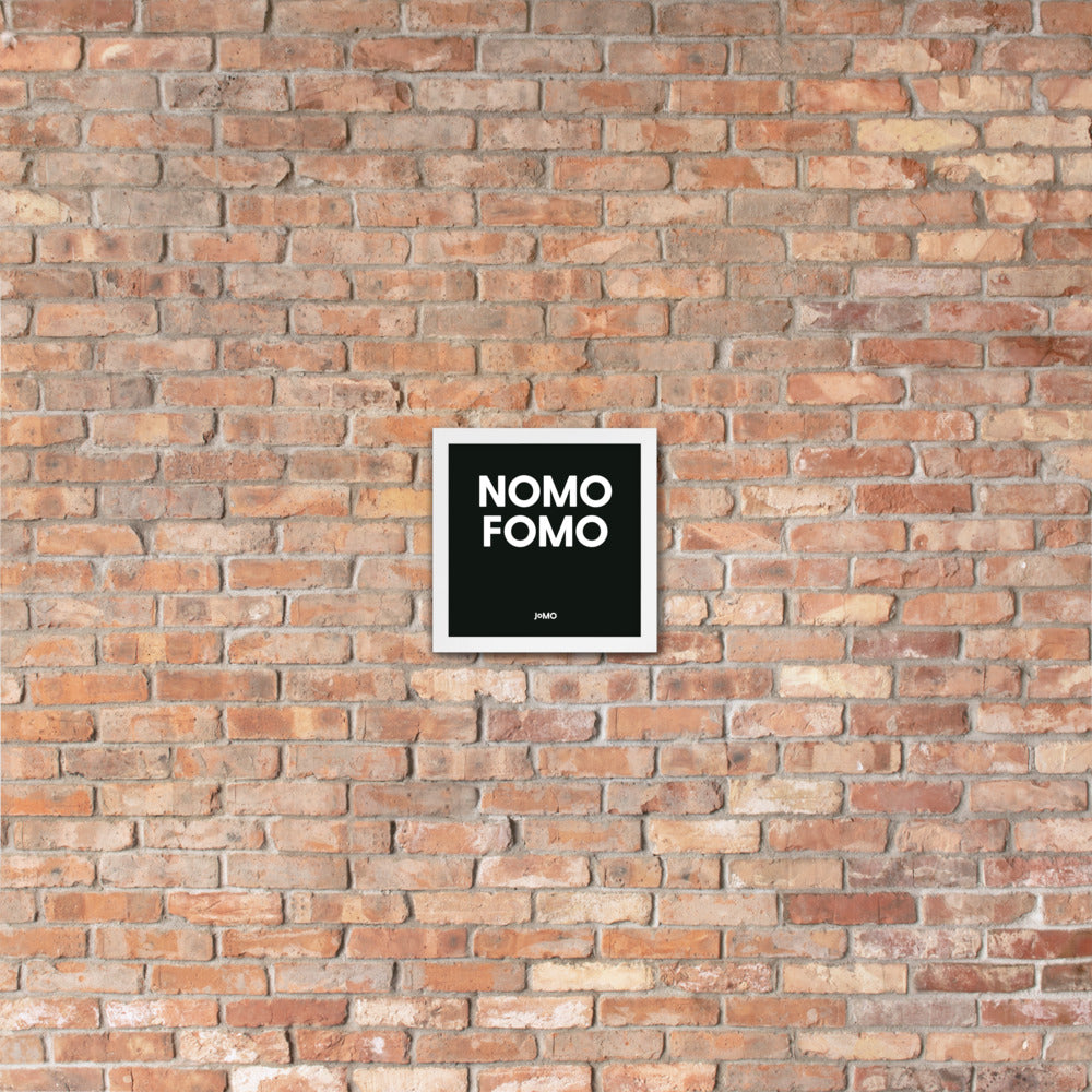 NOMO FOMO Framed poster